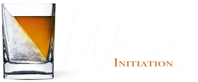 WHISKY INITIATION